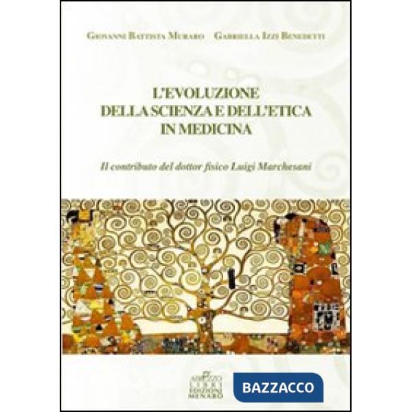 Evoluzione della scienza e dell'etica in medicina (L')