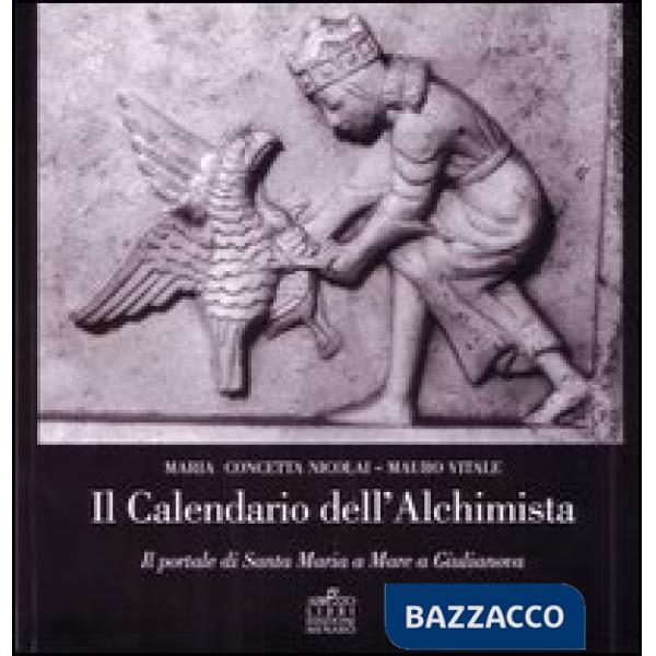 Calendario dell'alchimista. Il portale di santa Maria a mare a Giulianova (Il)