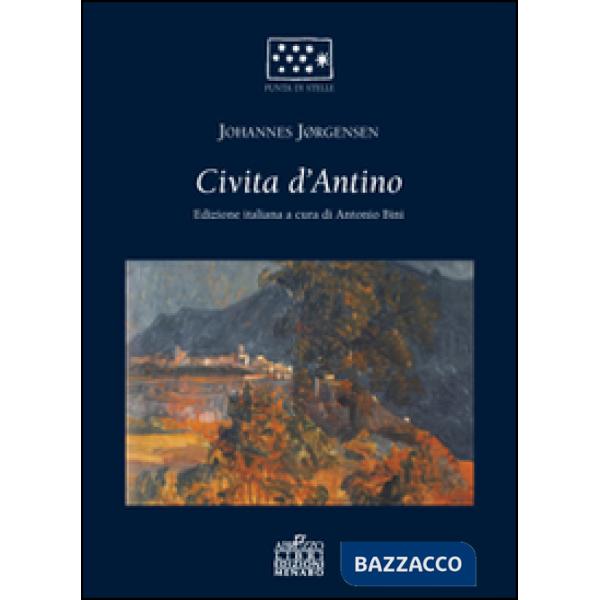 Civita d'Antino. Il terremoto del 1915 in Abruzzo nella commovente testimonianza di Johannes Jorghensen