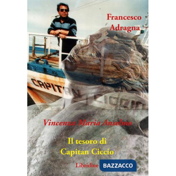 Francesco Adragna. Il tesoro di Capitan Ciccio