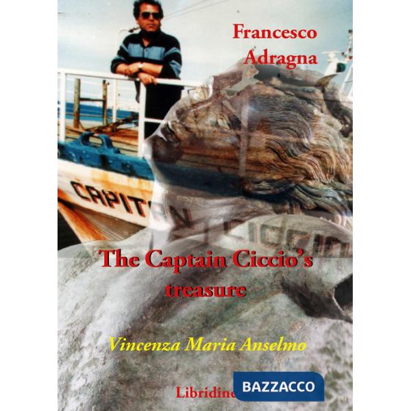 Francesco Adragna. The Captain Ciccio's treasure
