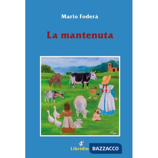 Mantenuta. Racconto di miseria, arroganza e... amore (La)