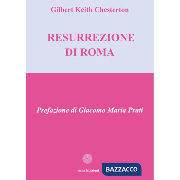 Resurrezione di Roma (La)