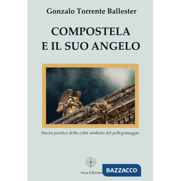 Compostela e il suo angelo