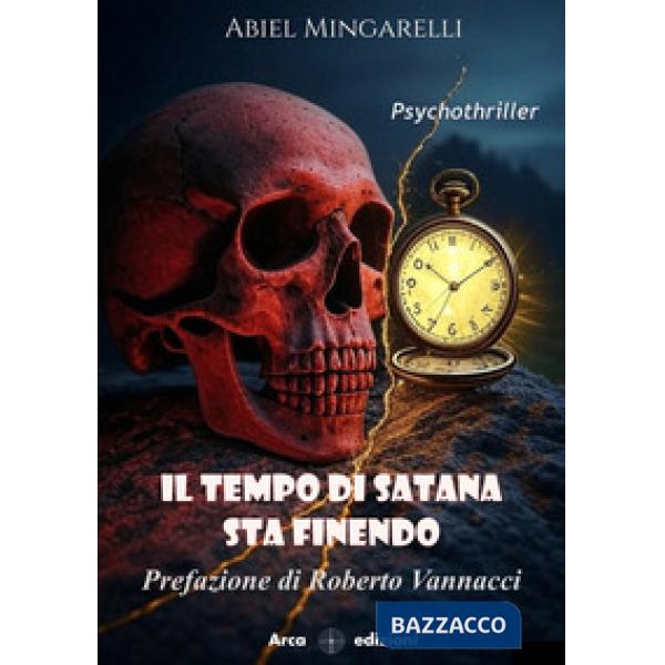 Tempo di Satana sta finendo (Il)