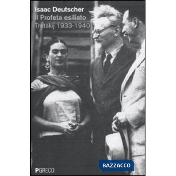 Profeta esiliato: Trotskij 1933-1940 (Il)