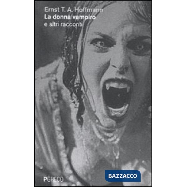 Donna vampiro e altri racconti (La)