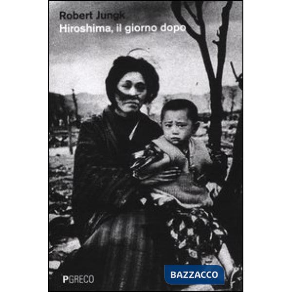 Hiroshima, il giorno dopo