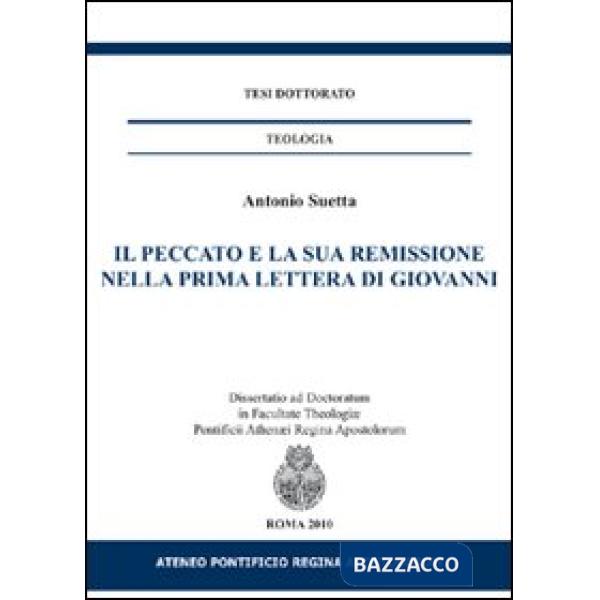 Peccato e la sua remissione nella prima lettere di Giovanni (Il)