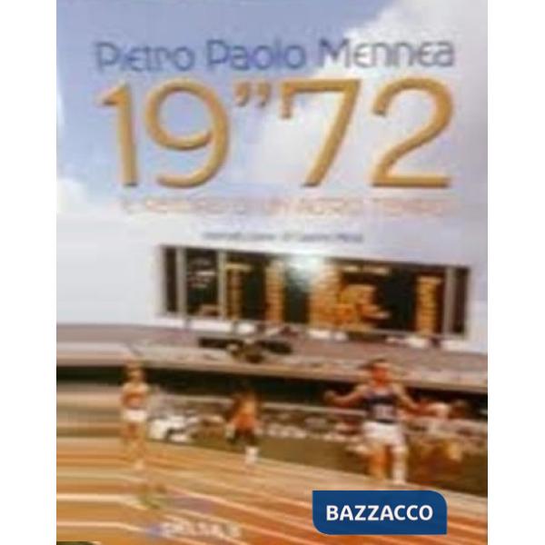 19"72. Record di un altro tempo