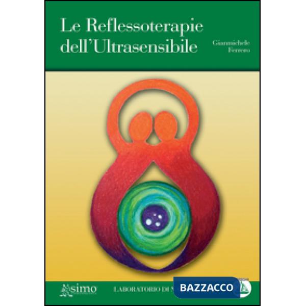 Reflessoterapie dell'ultrasensibile in naturopatia (Le)