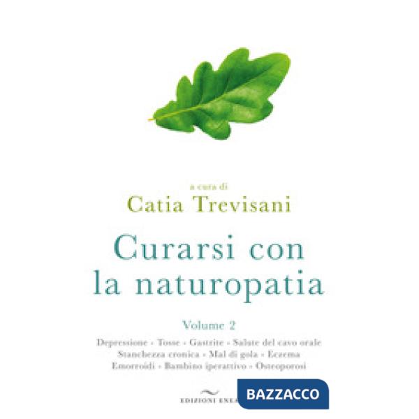 Curarsi con la naturopatia. Vol. 2