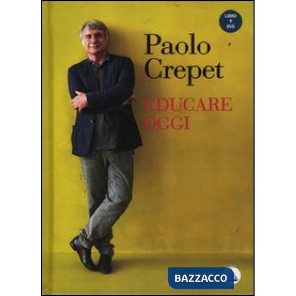 Educare oggi. Con DVD