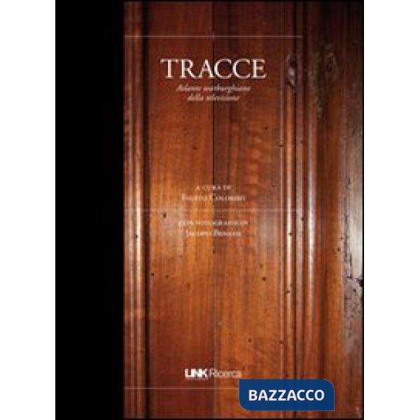 Tracce. Atlante warburghiano della Tv