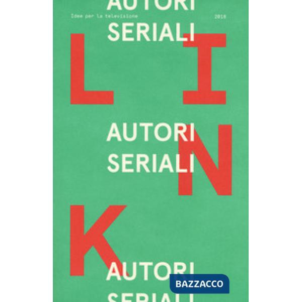 Link. Idee per la televisione. Vol. 23: Autori seriali