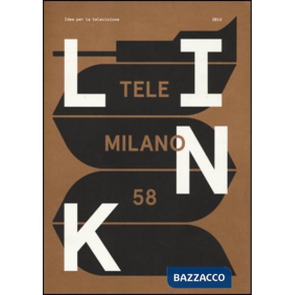 Link. Idee per la televisione. Con DVD. Vol. 17: TeleMilano 58.