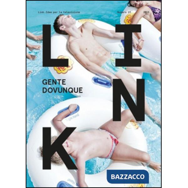 Link. Idee per la televisione. Vol. 19: Gente dovunque