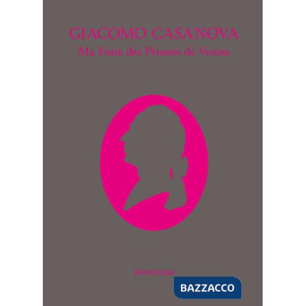 Ma fuite des prisons de Venise