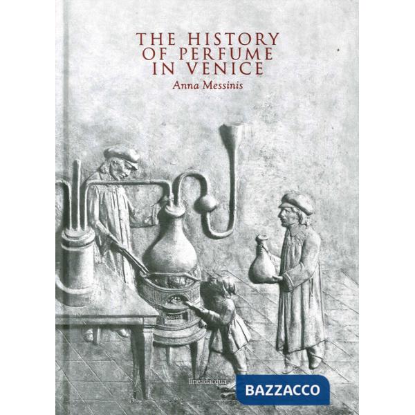 History of perfume in Venice (The)