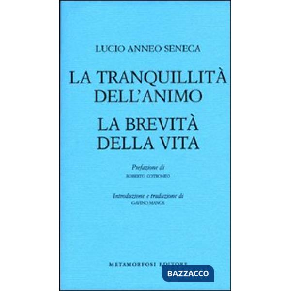 Tranquillità dell'animo-La brevità della vita (La)