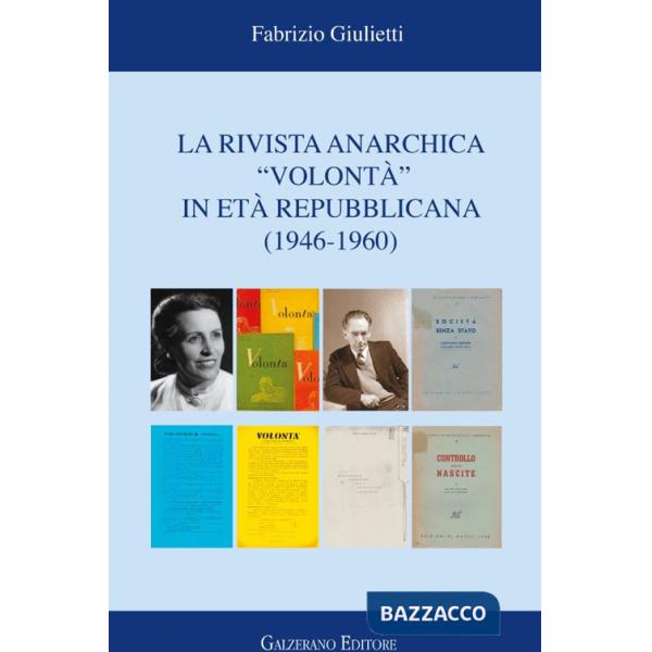 Rivista anarchica «Volontà» in età repubblicana (1946-1960) (La)