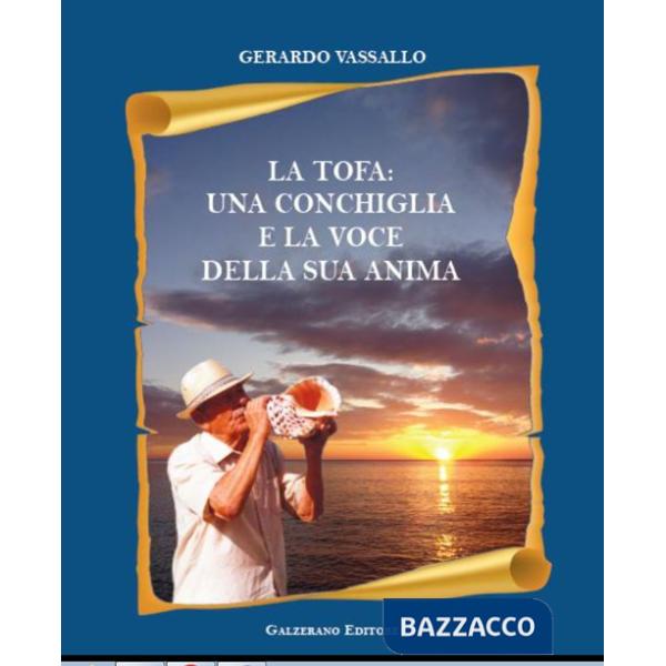 Tofa: una conchiglia e la voce della sua anima (La)