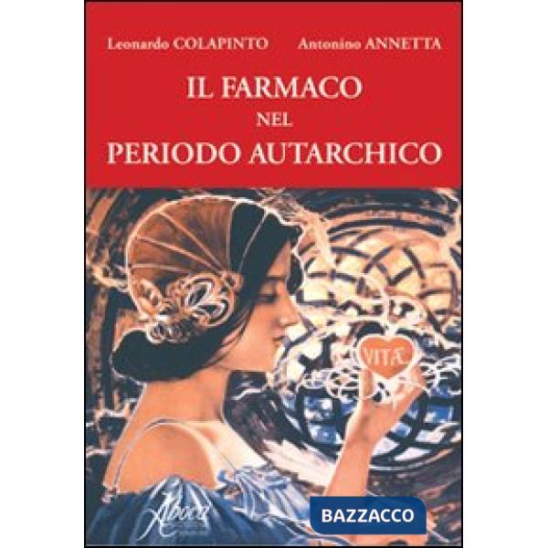 Farmaco nel periodo autarchico (Il)