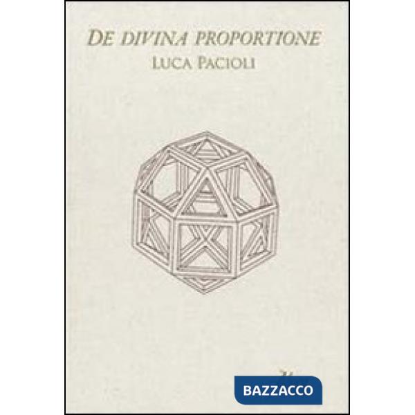 De divina proportione. Facsimile ad uso professionale
