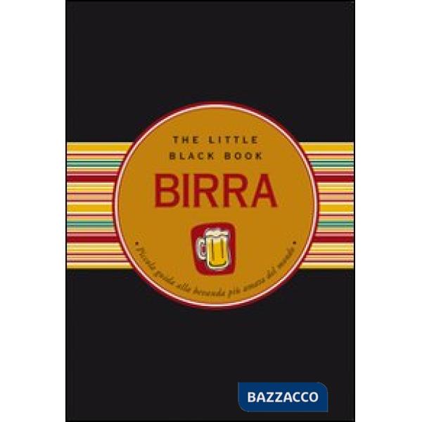 Birra. Piccola guida alla bevanda più amata del mondo