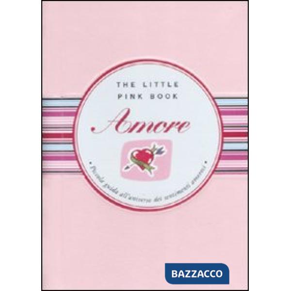 Amore. Piccola guida all'universo dei sentimenti amorosi