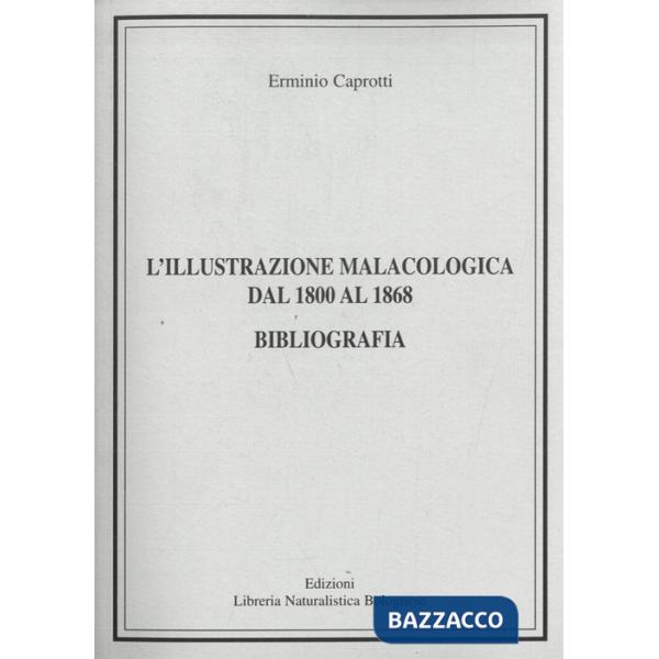 Illustrazione malacologica dal 1800 al 1868. Bibliografia (L')
