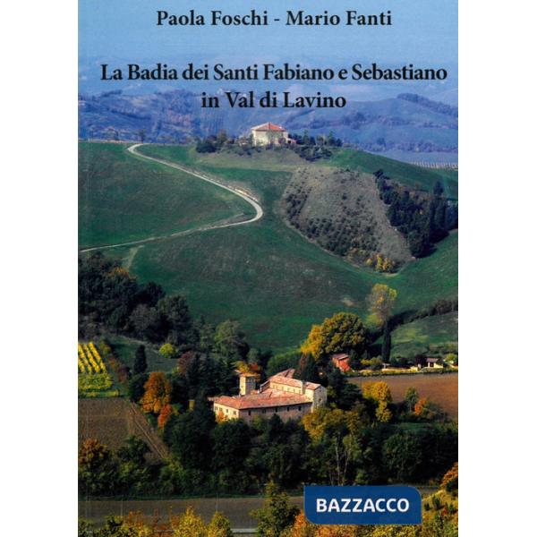 Badia dei santi Fabiano e Sebastiano in Val di Lavino (La)