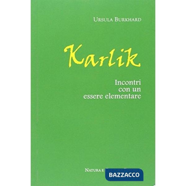 Karlik. Incontri con un essere elementare