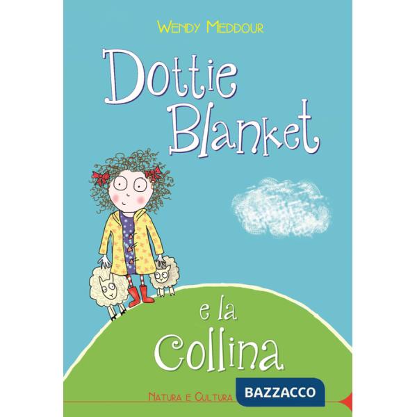 Dottie Blanket e la collina