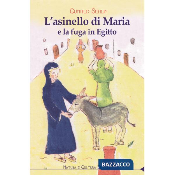 Asinello di Maria e la fuga in Egitto (L')