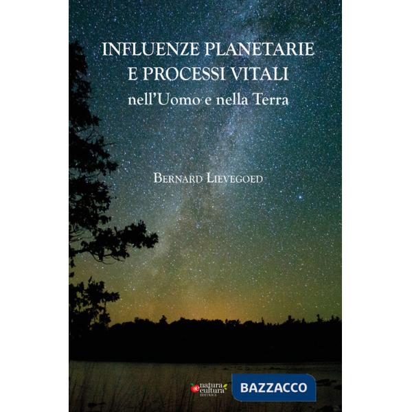 Influenze planetarie e processi vitali nell'uomo e nella terra