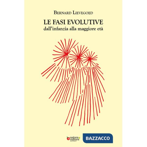 Fasi evolutive dall'infanzia alla maggiore età (Le)