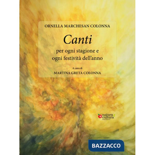 Canti per ogni stagione e ogni festività dell'anno