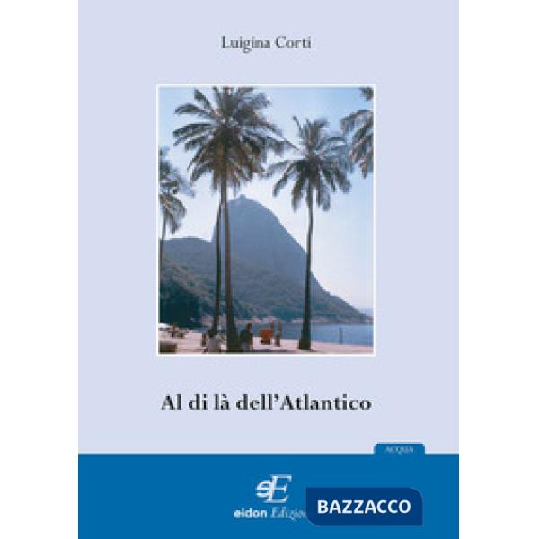 Al di là dell'Atlantico