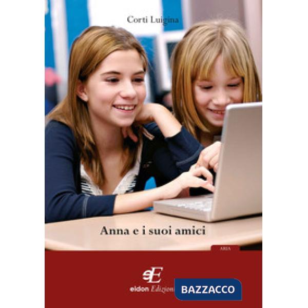 Anna e i suoi amici