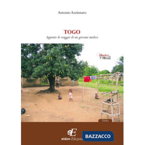 Togo. Appunti viaggio di un giovane medico