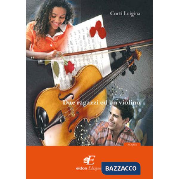 Due ragazzi ed un violino
