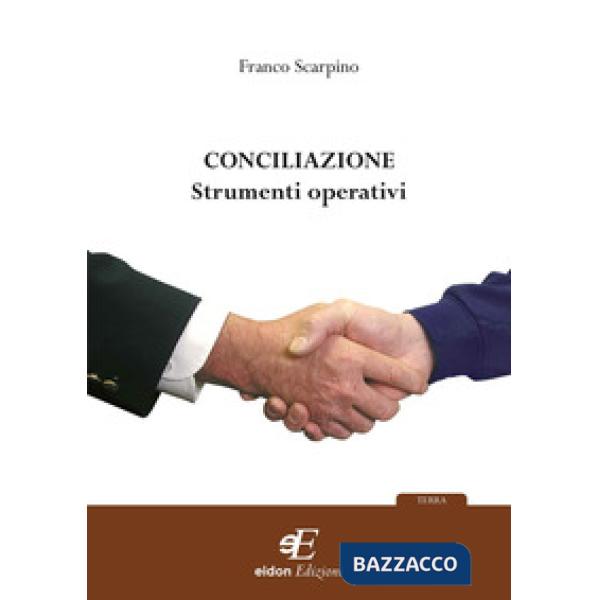Conciliazione. Strumenti operativi