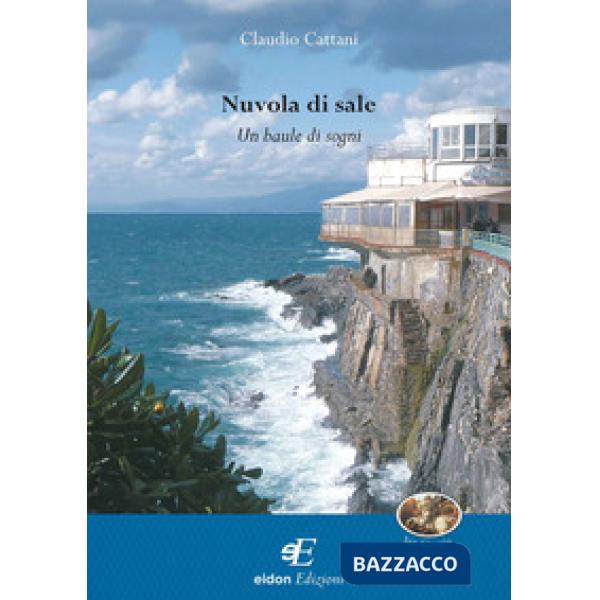 Nuvola di sale. Un baule di sogni