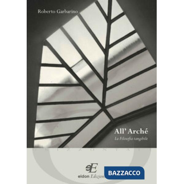 All'archè. La filosofia tangibile
