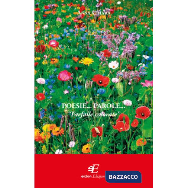 Poesie... parole... «Farfalle colorate»