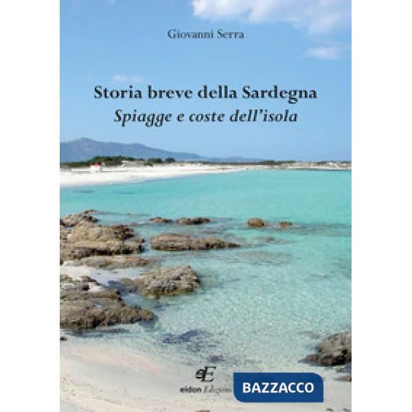 Storia breve della Sardegna. Spiagge e coste dell'isola