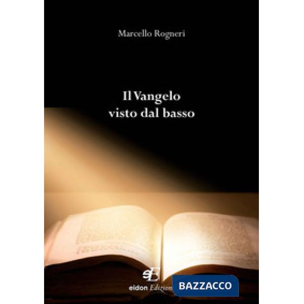 Vangelo visto dal basso (Il)