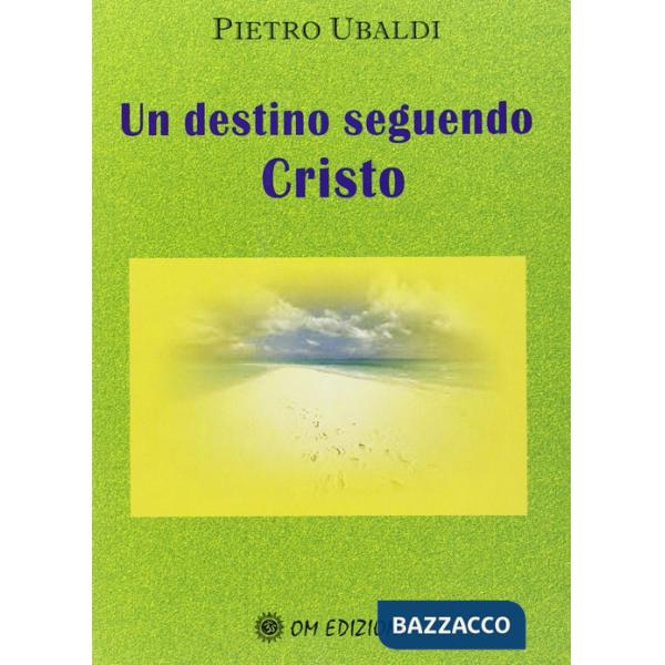 Destino seguendo Cristo (Un)