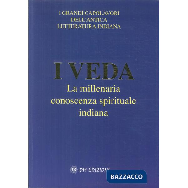 Veda. La millenaria conoscenza spirituale indiana (I)